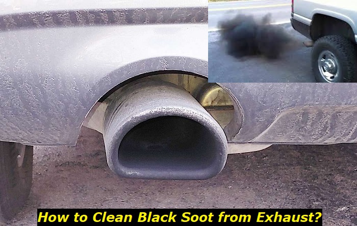 how to clean black soot from exhaust